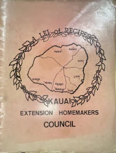 1985: A Lei of Recipes (Kauai Extension Homemakers Council)