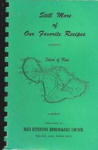 1967: Still More of Our Favorite Recipes – Green (Maui Home Demonstration Council)