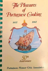 1987: The Pleasures of Portuguese Cooking (Portuguese Pioneer Civic Association)