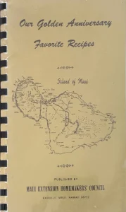 1978: Our Golden Anniversary Favorite Recipes (Maui Extension Homemakers’ Council)